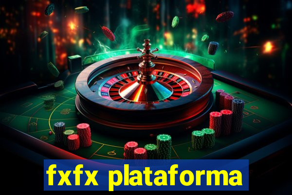 fxfx plataforma
